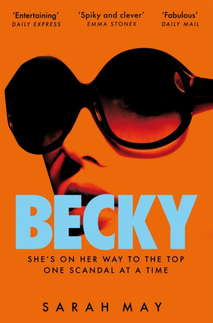 Becky, The juicy scandal-filled thriller inspired by 90s London 9781529066937 Sarah May