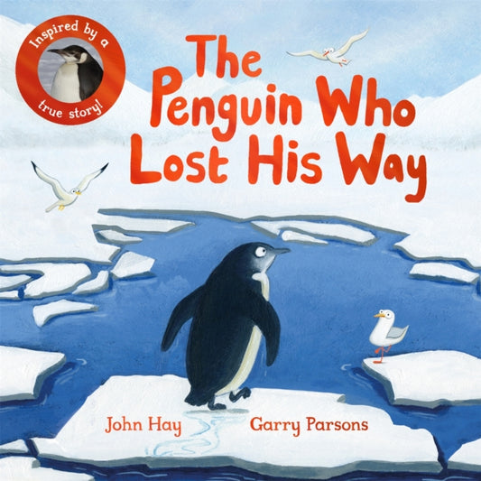 Book cover of: Penguin Who Lost His Way. By: John Hay