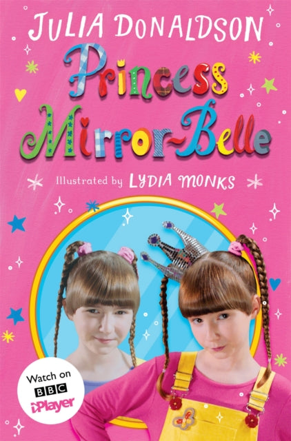 Book cover of: Princess Mirror-Belle. By: Julia Donaldson