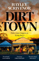 Book cover of: Dirt Town. By: Hayley Scrivenor