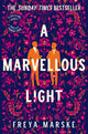 Marvellous Light, A dazzling, queer romantic fantasy 9781529080902 Freya Marske