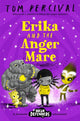 Erika and the Angermare 9781529085310 Tom Percival