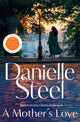 Book cover of: Mother's Love. By: Danielle Steel
