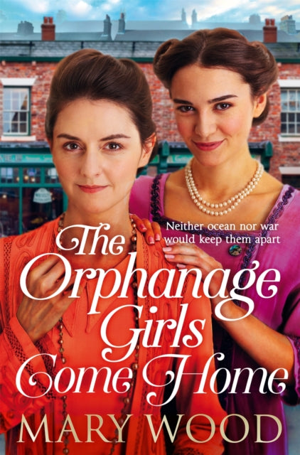 Book cover of: Orphanage Girls Come Home. By: Mary Wood