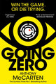 Book cover of: Going Zero. By: Anthony McCarten