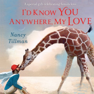 I'd Know You Anywhere, My Love, A special gift celebrating family love