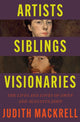 Artists, Siblings, Visionaries, The lives and loves of Gwen and Augustus John 9781529095845 Judith Mackrell