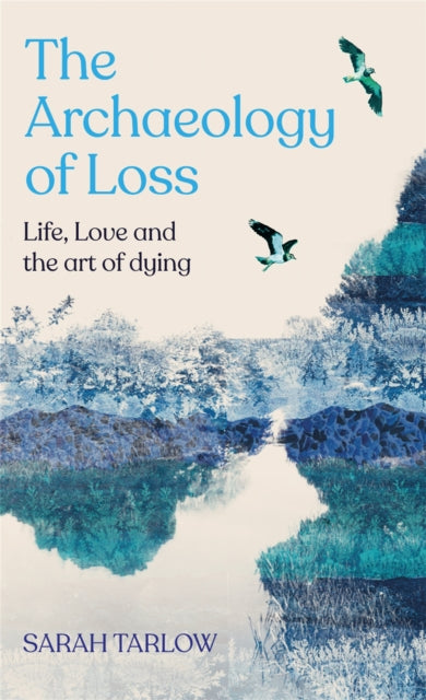 Book cover of: Archaeology of Loss