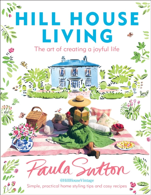 Book cover of: Hill House Living. By: Paula Sutton