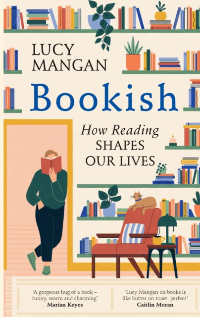 Bookish, How Reading Shapes Our Lives