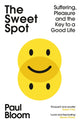 Book cover of: Sweet Spot. By: Paul Bloom