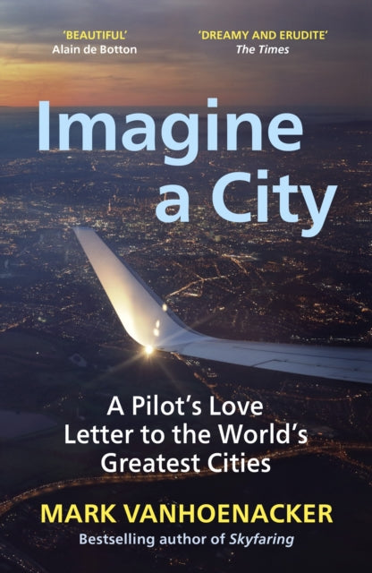 Book cover of: Imagine a City. By: Mark Vanhoenacker