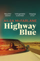 Book cover of: Highway Blue. By: Ailsa McFarlane