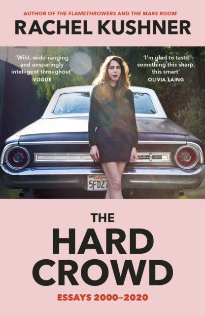 Hard Crowd, Essays 2000–2020