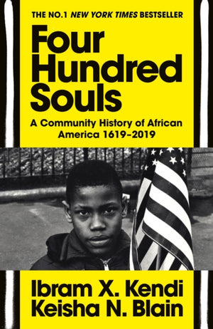 Four Hundred Souls, A Community History of African America 1619-2019
