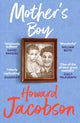 Book cover of: Mother's Boy. By: Howard Jacobson