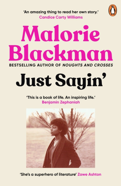 Book cover of: Just Sayin'. By: Malorie Blackman