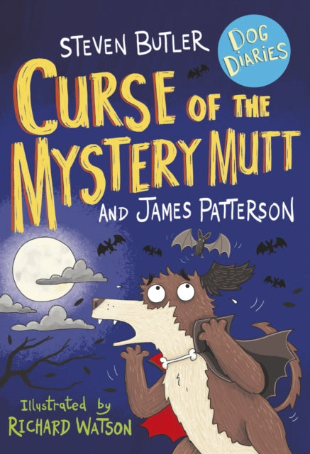 Book cover of: Dog Diaries: Curse of the Mystery Mutt. By: Steven Butler