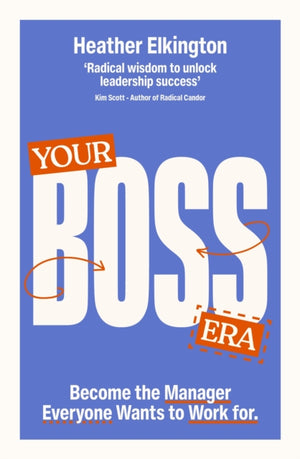 Your Boss Era, Become the Manager Everyone Wants to Work for
