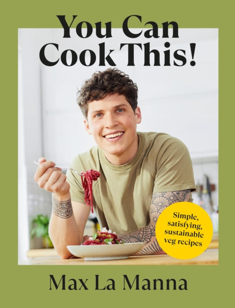You Can Cook This!, Easy vegan recipes to save time, money and waste