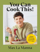 You Can Cook This!, Easy vegan recipes to save time, money and waste 9781529148800 Max La Manna