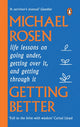 Getting Better, Life lessons on going under, getting over it, and getting through it 9781529148909 Michael Rosen