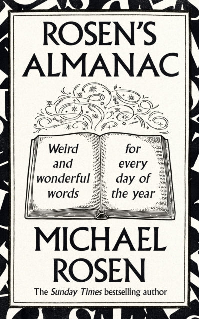 Rosen’s Almanac, Weird and wonderful words for every day of the year