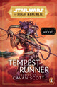Book cover of: Star Wars: Tempest Runner. By: Cavan Scott