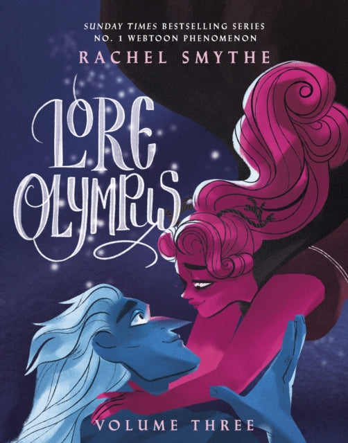 Lore Olympus: Volume Three, The multi-award winning Sunday Times bestselling Webtoon series 9781529150483 Rachel Smythe