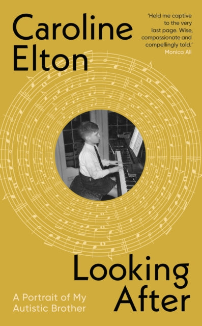 Looking After, A Portrait of My Autistic Brother 9781529151848 Caroline Elton