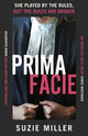 Prima Facie 9781529153644 Suzie Miller