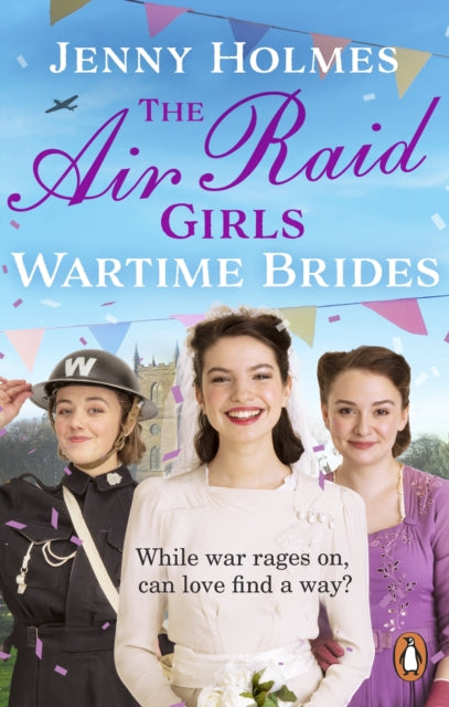 Book cover of: Air Raid Girls: Wartime Brides. By: Jenny Holmes