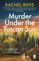 Book cover of: Murder Under the Tuscan Sun. By: Rachel Rhys