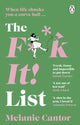 F**k It! List 9781529176797 Melanie Cantor