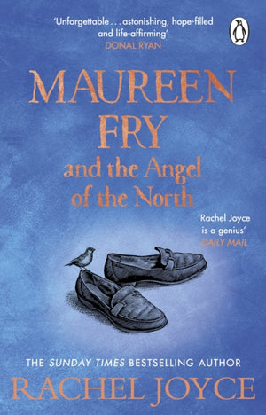 Maureen Fry and the Angel of the North, From the bestselling author of The Unlikely Pilgrimage of Harold Fry