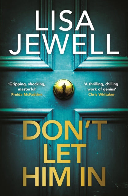 Book cover of: Don't Let Him In. By: Lisa Jewell