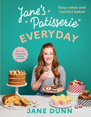 Jane’s Patisserie Everyday, Easy cakes and comfort bakes THE NO.1 SUNDAY TIMES BESTSELLER