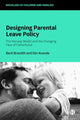 Book cover of: Designing Parental Leave Policy. By: Berit Brandth