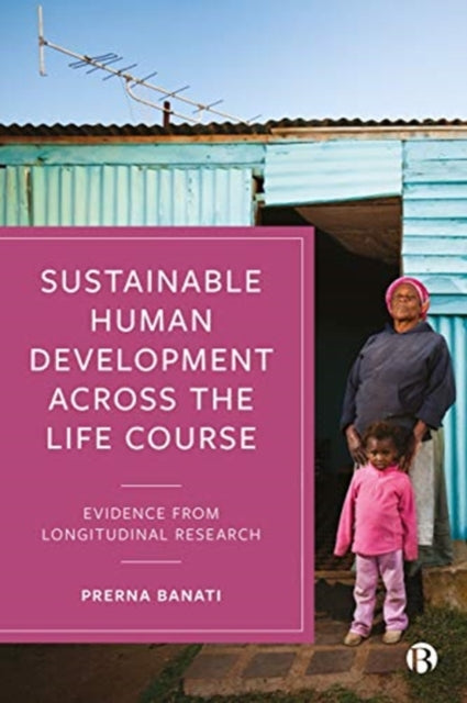 Book cover of: Sustainable Human Development Across the Life Course. By: Prerna Banati