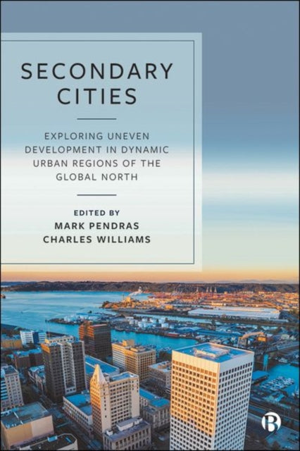 Book cover of: Secondary Cities. By: Mark Pendras