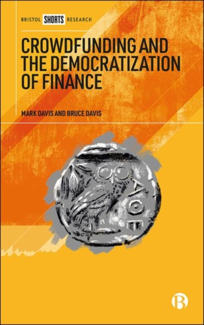 Book cover of: Crowdfunding and the Democratization of Finance. By: Davis, Mark