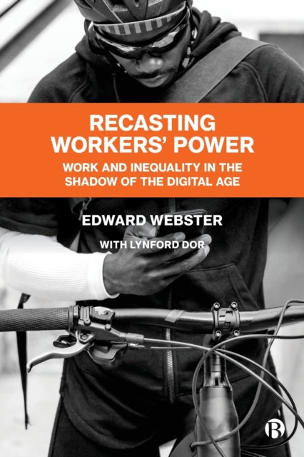 Book cover of: Recasting Workers' Power. By: Edward Webster