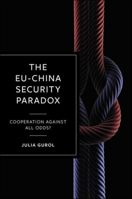 The EU-China Security Paradox