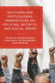 Book cover of: Southern and Postcolonial Perspectives on Policing, Security and Social Order. By: Roxana Pessoa Cavalcanti
