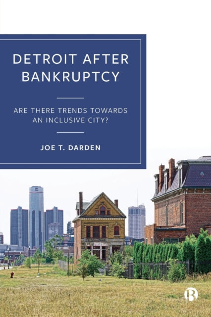 Book cover of: Detroit after Bankruptcy. By: Joe T. Darden