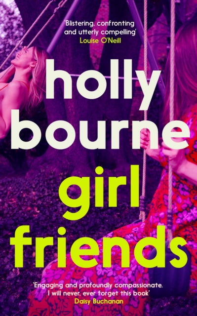 Book cover of: Girl Friends. By: Holly Bourne