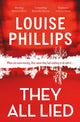 Book cover of: They All Lied. By: Louise Phillips