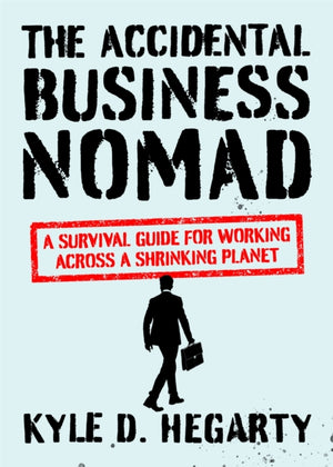 The Accidental Business Nomad