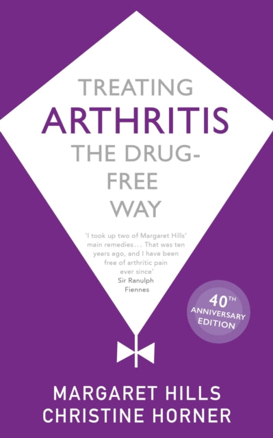 Treating Arthritis, The Drug Free Way 9781529329186 Margaret Hills