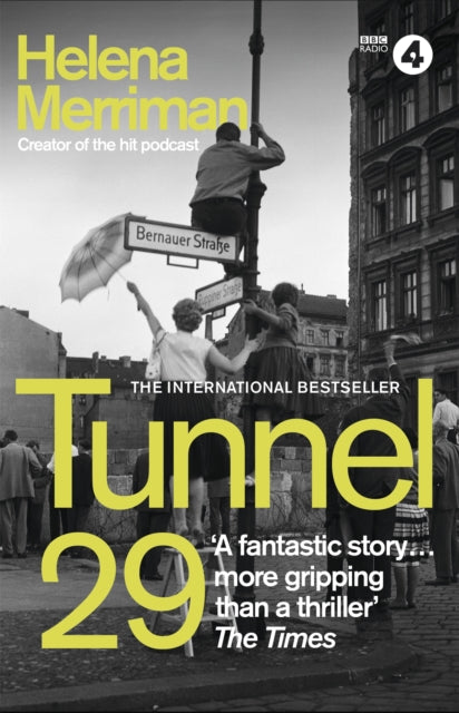 Tunnel 29, Love, Espionage and Betrayal